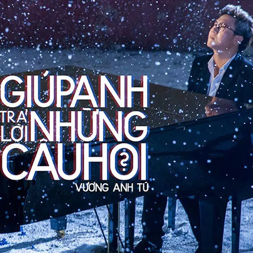 Tiểu sử Vương Anh Tú: Hành trình chuyển mình từ hit maker sang ca sĩ 2